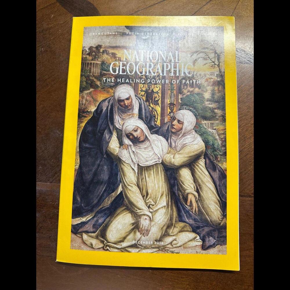 National Geographic Magazine December 2016, The Healing Power of Faith